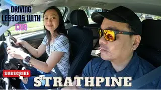 STRATHPINE | CRITICAL AREA | DRIVING LESSONS WITH CRIS | PINOY DRIVING INSTRUCTOR | AUSTRALIA