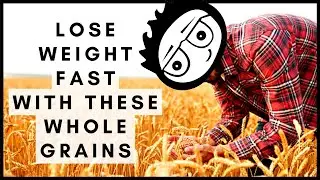 Lose Weight Fast With These Whole Grains