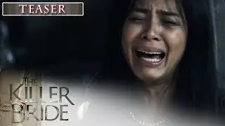 The Killer Bride November 18, 2019 Teaser