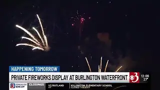 Private fireworks display set for Burlington Waterfront Wednesday night