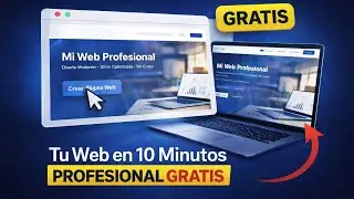 Tu Web PROFESIONAL en menos de 10 Minutos (GRATIS)