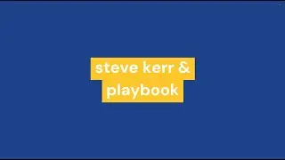 Steve Kerr 24-25'  Golden State Warriors Playbook