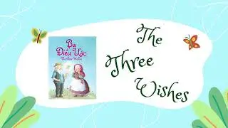 The Three Wishes | Fairy Tale | Story Telling | Learn English By Stories