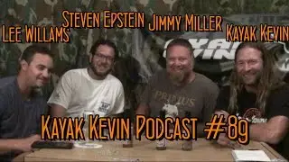 Kayak Kevin Podcast #89