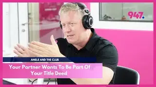 Should love mean a change in the title deed? | Anele and The Club