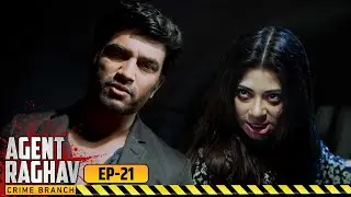 क्या राघव करेंगे Flavia के रहस्यमयी Case को Solve? | Agent Raghav | Full EP- 21 | Hindi TV Series