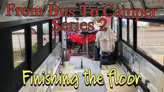 From Bus To Camper, MERCEDES 814 camper build, The Build Continues