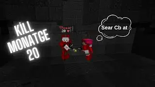 Kill Montage 20 - Come Back?