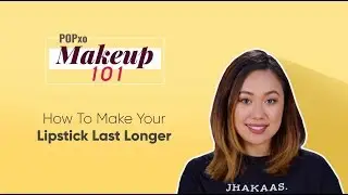 How To Make Your Lipstick Last Longer - POPxo Makeup 101