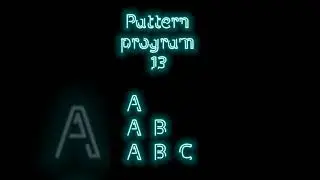 Pattern program 13 in c programming || Alphabet pattern || c_40