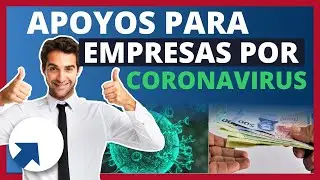 Créditos Flexibles y Apoyos para Empresas por Coronavirus | Apoyos de Gobierno 2020