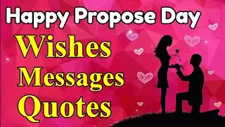 Happy Propose day Wishes Quotes Messages 2024 | Proposal messages Wishes | Valentine's day 2024
