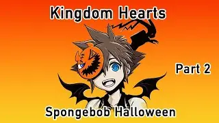 KH SpongeBob Halloween part 2
