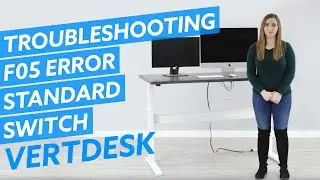 Troubleshooting the F05 Error on the VertDesk V3 with Standard Switch