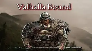 For Honor - Valhalla Bound Raider Montage