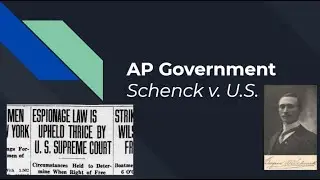 AP Gov Schenck v. United States (1919)