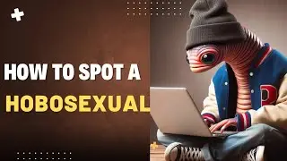 How to Spot a Hobosexual