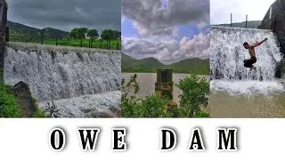 || Owe Dam || Best place to visit in monsoon || One day picnic near Mumbai || Cinematic vlog 2 ||