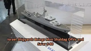 Israel Shipyards Brings Mini Shaldag OPVs and Sa'ar S 80