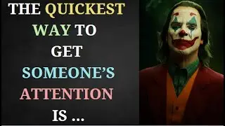 10 MOST POWERFUL JOKER QUOTES | THE QUICKEST WAY TO GET SOMEONE&rsquo;S ATTENTION IS...| LIFE QUOTES
