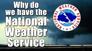 Why does the National Weather Service exist?