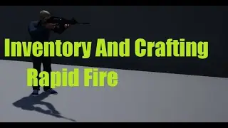 UE4 Inventory And Crafting / Automatic rifle / Aiming animations