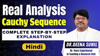 Cauchy Sequence &ndash; Step-by-Step Detailed Explanation in Hindi | Real Analysis