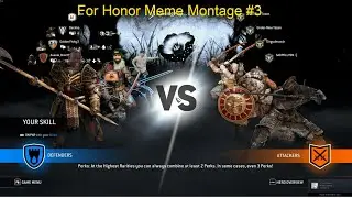For Honor Meme Montage #3