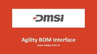 DMSI Agility BOM Interface Showcase Presentation 2019-20