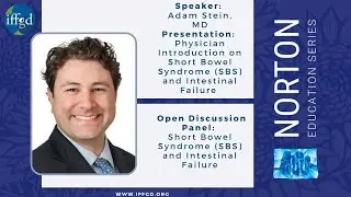 Dr Adam Stein   2021 NES  Physician Intro to SBS & Intestinal Failure