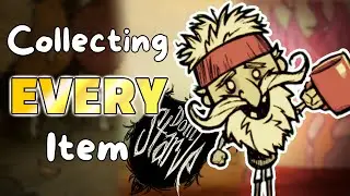 Collecting EVERY Item in Don't Starve (ALL DLCS) [Part 18]