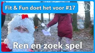Fit & Fun doet het voor #17 (KERST EDITIE) - Ren en zoek spel (Gymles)