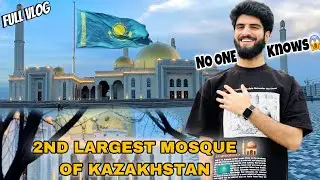 2ND LARGEST MOSQUE 🕌 OF KAZAKHSTAN|| HIDDEN IN ALMATY🇰🇿||FULL VLOG