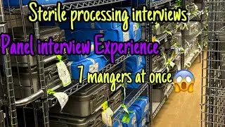 Sterile processing interview with 7 sterile processing mangers(panel interview )