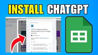 How To Install ChatGPT For Google Sheets (2026) (Step By Step Guide)