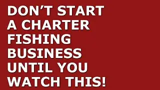 How to Start a Charter Fishing Business | Free Charter Fishing Business Plan Template Included