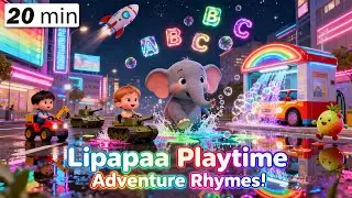 🌆✨ Neon City Kids Songs Compilation | Lipapaa 3D Rhymes Mix 🚀🚗🐘🎶