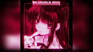 NXVERMXRE - FURIDASHI