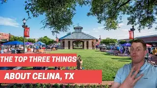 Moving to Celina | The top 3 reasons to consider moving here.