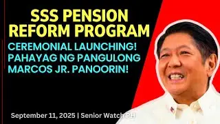 👍 SSS Pension Reform Program Ceremonial Launching! Pahayag ng Pangulong Marcos Jr. Panoorin dito!