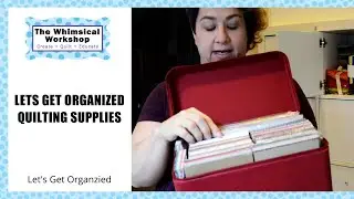 Lets Get Organized | Quilting Supplies | Heidi Pridemore