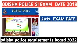 Odisha police si exam date official 2019,
