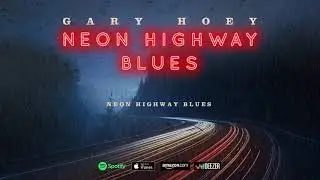 Gary Hoey - Neon Highway Blues (Neon Highway Blues)