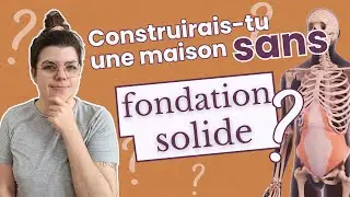 UNIT&Eacute; INTERNE (CORE) : la FONDATION d'un CORPS SOLIDE