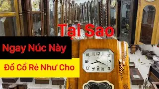 Tại sao đồng hồ cổ châu âu rẻ vậy các bác.