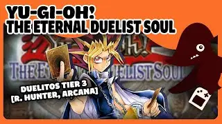 👁️ Duelitos Tier 3 [Rare Hunter, Arcana] 🟨 Yu-Gi-Oh! The Eternal Duelist Soul (2)
