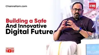 Rajeev Chandrasekhar Discusses Principles of Digital India Act in Digital India Dialogues
