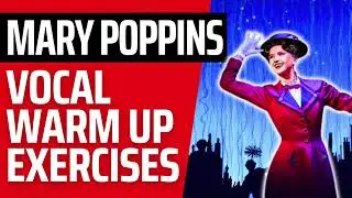 ☂️ Mary Poppins Vocal Warm Ups - Belting Exercises For Singers - Full Range Musical Theatre Warm Ups
