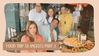 FOOD TRIP SA ANGELES PART 2 | Love Angeline Quinto