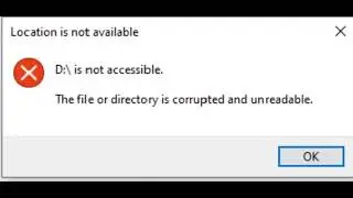 วิธีการแก้ไข The file or directory is corrupted and unreadable